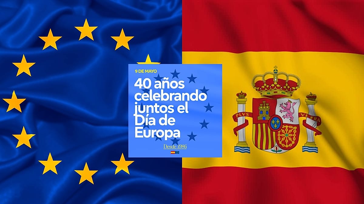 Europe Day: 40 Years of Spain's Transformation Through EU Membership