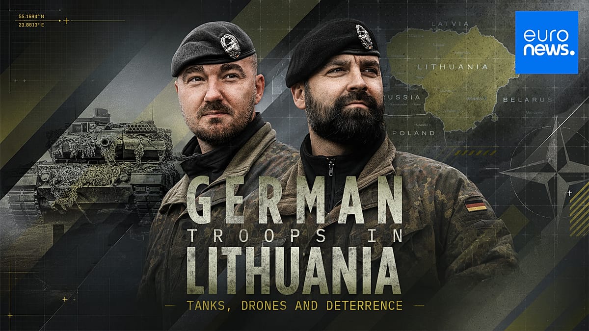 Germany's Lithuania Brigade: NATO's eastern flank braces for a new era